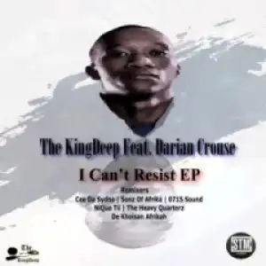 I Can’t Resist BY The Kingdeep, Darian Crouse